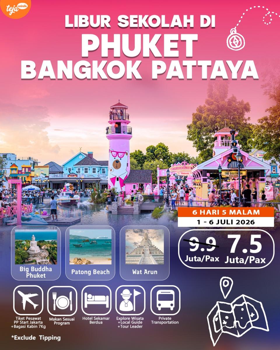 LIBUR SEKOLAH DI PHUKET - BANGKOK - PATTAYA