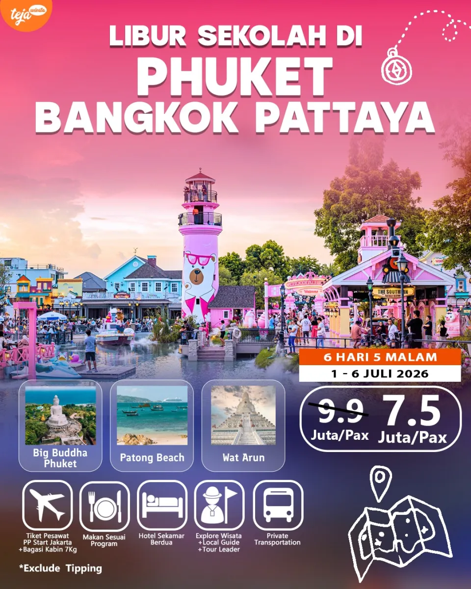 LIBUR SEKOLAH DI PHUKET - BANGKOK - PATTAYA