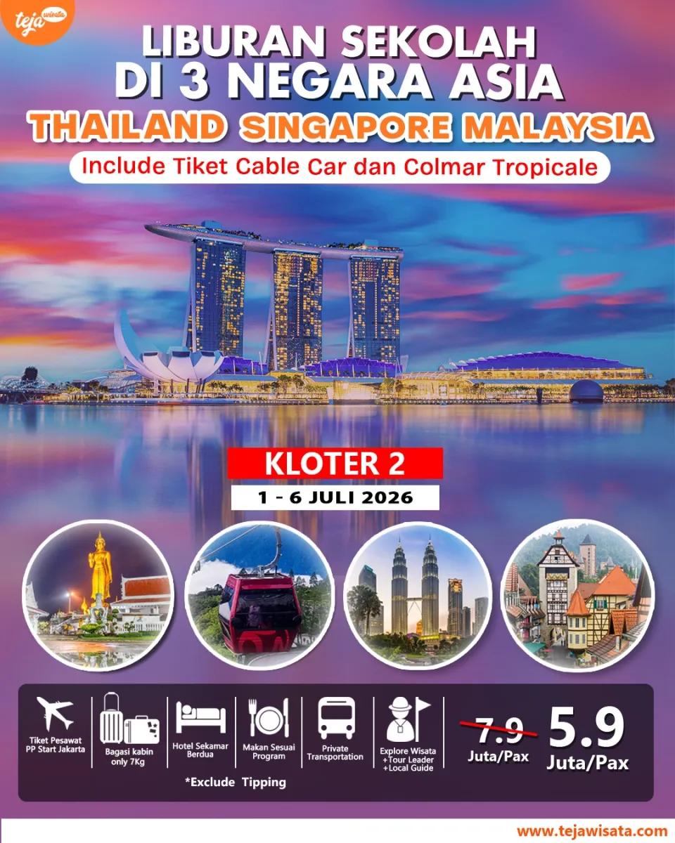 Liburan Sekolah Tiga Negara Thailand Singapore Malaysia - Juli (Kloter 2)